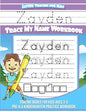 Zayden Letter Tracing for Kids Trace my Name Workbook: Tracing Books for Kids ages 3 - 5 Pre-K & Kindergarten Practice Workbook - Paperback