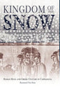Kingdom of Snow: Roman Rule and Greek Culture in Cappadocia - Hardcover