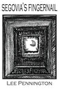Segovia's Fingernail - Paperback