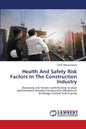 Health And Safety Risk Factors In The Construction Industry - Paperback