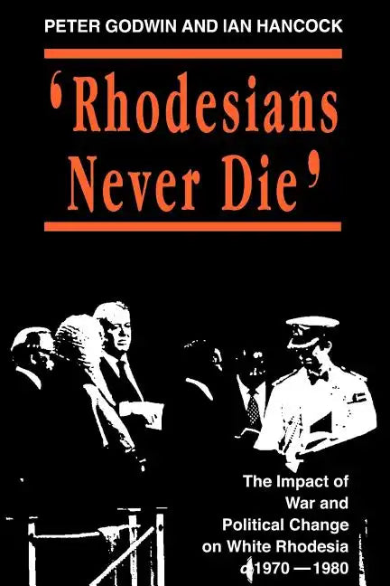 Rhodesians Never Die - Paperback