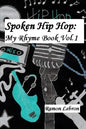 Spoken Hip Hop: : My Rhyme Book Vol.1 - Paperback
