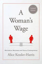 A Woman's Wage: Historical Meanings and Social Consequences - Paperback