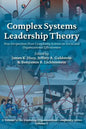 Complex Systems Leadership Theory: New Perspectives from Complexity Science on Social and Organizational Effectiveness - Hardcover