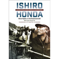 Ishiro Honda: A Life in Film, from Godzilla to Kurosawa - Hardcover