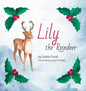Lily the Reindeer - Hardcover