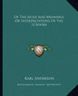 Of the Signs and Meanings or Interpretations of the 12 Books - Paperback