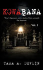 Kowabana: 'True' Japanese scary stories from around the internet: Volume One - Paperback
