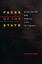 Faces of the State: Secularism and Public Life in Turkey - Paperback