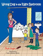 Wrong Dog in the Right Bathroom - Paperback