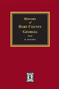 History of Hart County, Georgia. - Paperback