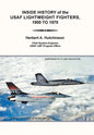 Inside History of the Usaf Lightweight Fighters, 1900 to 1975 - Hardcover