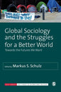 Global Sociology and the Struggles for a Better World: Towards the Futures We Want - Paperback