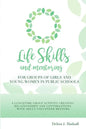 Life Skills and Mentoring for Groups of Girls and Young Women in Public Schools - Paperback