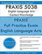 PRAXIS 5038 English Language Arts: Content Knowledge: 5038 PRAXIS II Exam - Paperback