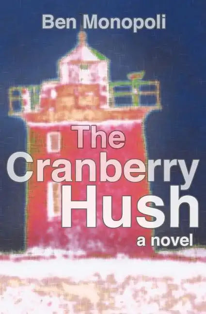 The Cranberry Hush - Paperback