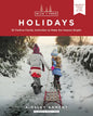 Wild and Free Holidays: 35 Festive Family Activities to Make the Season Bright - Paperback