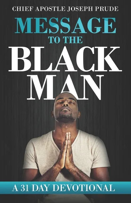 Message to the Black Man: a 31 day devotional - Paperback