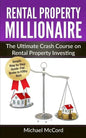 Rental Property Millionaire: The Ultimate Crash Course on Rental Property Investing - Paperback