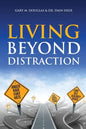 Living Beyond Distraction - Paperback