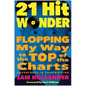 21-Hit Wonder: Flopping My Way to the Top of the Charts - Hardcover