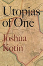 Utopias of One - Paperback