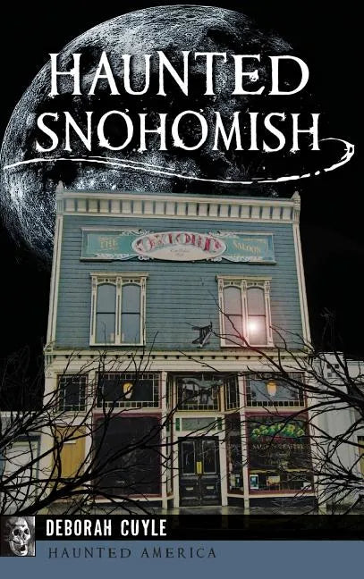Haunted Snohomish - Hardcover