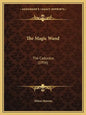 The Magic Wand: The Caduceus (1956) - Paperback
