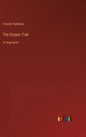 The Oregon Trail: in large print - Hardcover
