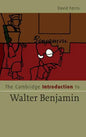 The Cambridge Introduction to Walter Benjamin - Hardcover