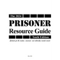 The Prisoner Resource Guide: Tenth Edition - Paperback