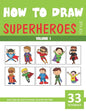 How to Draw Superheroes for Kids - Volume 1 - Paperback