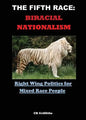 The Fifth Race: Biracial Nationalism - Paperback