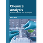 Chemical Analysis: Modern Methods and Techniques - Hardcover