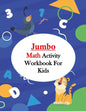 Jumbo Math Activity Workbook for Kids: Jumbo Math Success Workbook, Addition and Subtraction Activities + Worksheets (Homeschooling Activity Books wit - Paperback