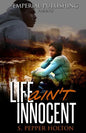 Life Ain't Innocent - Paperback
