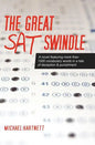 The Great SAT Swindle: A novel featuring more than 1500 vocabulary words in a tale of deception & punishment - Paperback