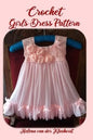Crochet Girl Dress Pattern - Paperback