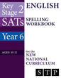 KS2 SATs English Spelling Workbook for the New National Curriculum (Year 6: Ages 10-11): 2018 & Onwards - Paperback