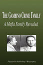 The Gambino Crime Family - A Mafia Family Revealed (Biography) - Paperback