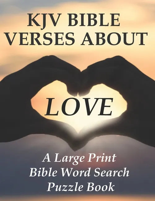 KJV Bible Verses about Love: A Large Print Bible Word Search Puzzle Book - Paperback