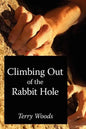 Climbing Out of the Rabbit Hole - Paperback