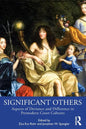 Significant Others: Aspects of Deviance and Difference in Premodern Court Cultures - Paperback
