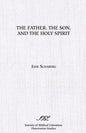 The Father, the Son, and the Holy Spirit: The Triadic Phrase in Matthew 28:19b - Paperback