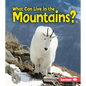 What Can Live in the Mountains? - Paperback