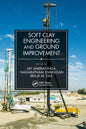 Soft Clay Engineering and Ground Improvement - Paperback