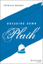 Breaking Down Plath - Paperback