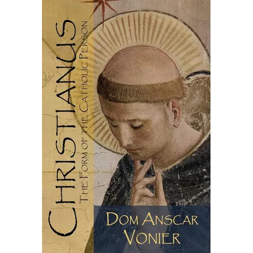 Christianus: The Form of the Catholic Person - Paperback