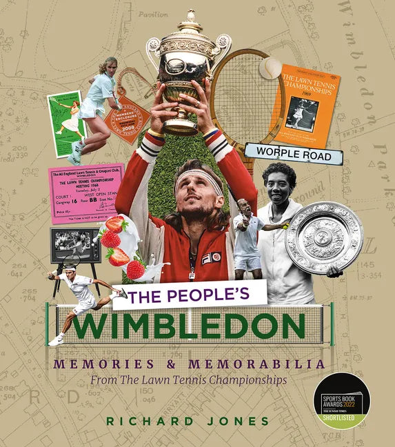 The People's Wimbledon: Memories and Memorabilia from the Lawn Tennis Championships - Paperback