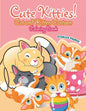 Cute Kitties! Cat and Kitten Cartoon Coloring Book - Paperback